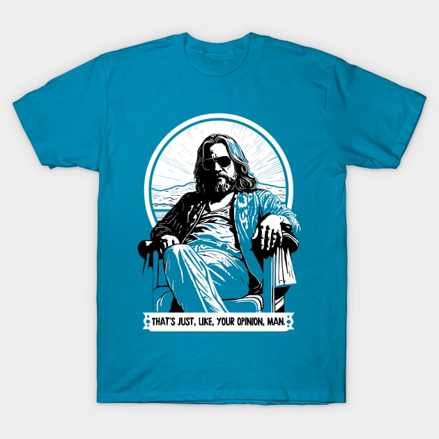 The Dude - Big Lebowski Quote Design T-Shirt by DankFutura